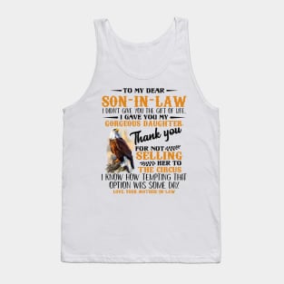 Hawks To My Dear Son-In-Law I Didn't Give You The Gift Of Life I Gave You My Gorgeous Daughter Shirt Tank Top
